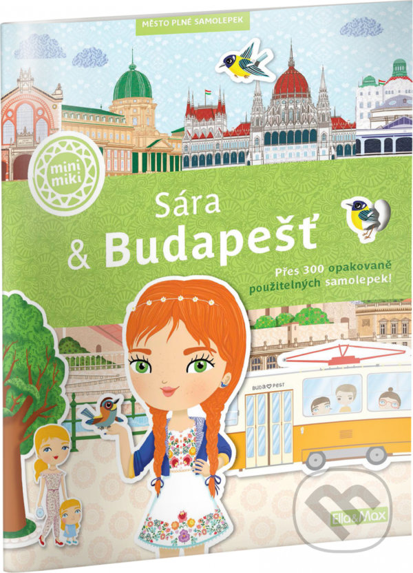 Kniha: Sára & Budapešť (český jazyk) (Ema Potužníková). Ella & Max, 2021 Kniha: Sára & Budapešť (český jazyk) (Ema Potužníková). Ella & Max, 2021