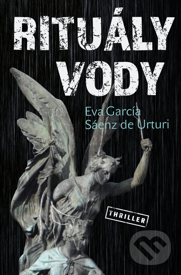 E-kniha: Rituály vody (Sáenz de Urturi). Vendeta, 2020 E-kniha: Rituály vody (Sáenz de Urturi). Vendeta, 2020