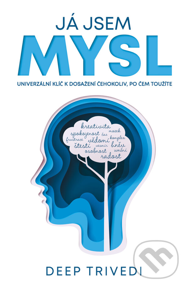 E-kniha: Já jsem mysl (Deep Trivedi). Via, 2020 E-kniha: Já jsem mysl (Deep Trivedi). Via, 2020