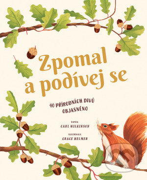 Kniha: Zpomal a podívej se (Carl Wilkinson). Svojtka&Co., 2021 Kniha: Zpomal a podívej se (Carl Wilkinson). Svojtka&Co., 2021