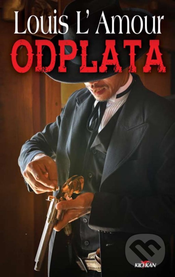 Kniha: Odplata (Louis L´Amour). Alpress, 2021 Kniha: Odplata (Louis L´Amour). Alpress, 2021