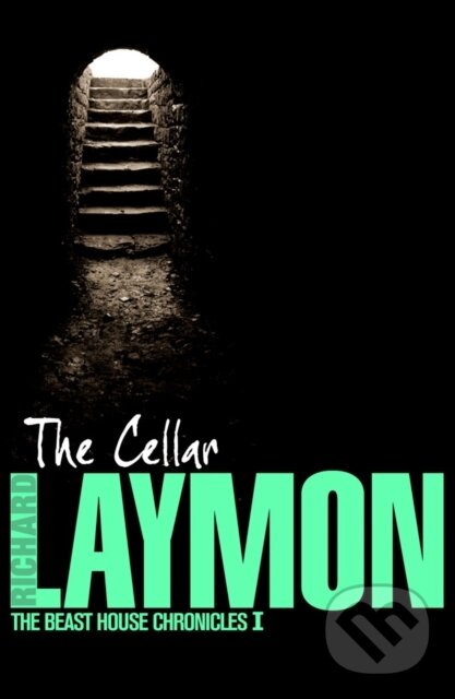 E-kniha: The Cellar (Richard Laymon). Headline Publishing Group, 2012 E-kniha: The Cellar (Richard Laymon). Headline Publishing Group, 2012