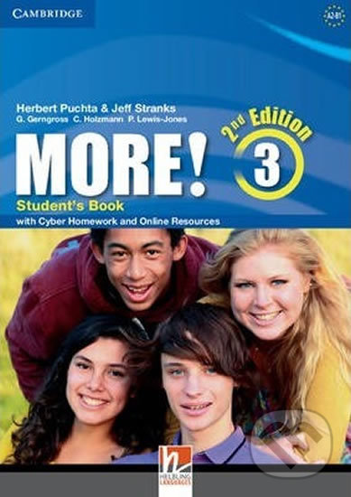 Kniha: More! Level 3: Student's Book (Christian Holzmann, Günter Gerngross, Herbert Puchta, Jeff Stranks a Peter Lewis-Jones). Cambridge University Press, 2014 Kniha: More! Level 3: Student's Book (Christian Holzmann, Günter Gerngross, Herbert Puchta, Jeff Stranks a Peter Lewis-Jones). Cambridge University Press, 2014