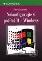 Nakonfigurujte si počítač II Windows - snadno a rychle