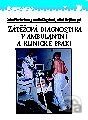 Zátěžová diagnostika v ambulantní a klinické praxi