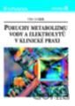 Poruchy metabolizmu vody a elektrolytů v klinické praxi