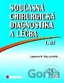 Současná chirurgická diagnostika a léčba I. a II. díl