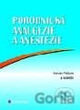 Porodnická analgezie a anestezie