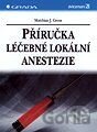 Příručka léčebné lokální anestezie