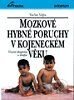 Mozkové hybné poruchy v kojeneckém věku