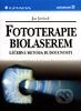 Fototerapie biolaserem - léčebná metoda budoucnosti