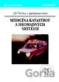 Medicína katastrof a hromadných neštěstí