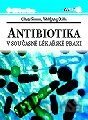 Antibiotika v současné lékařské praxi