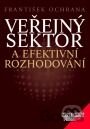 Veřejný sektor a efektivní rozhodování