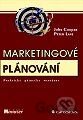 Marketingové plánování - praktická příručka manažera
