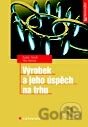 Výrobek a jeho úspěch na trhu