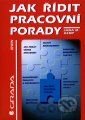 Jak řídit pracovní porady