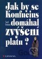 Jak by se Konfucius domáhal zvýšení platu?