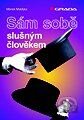 Sám sobě slušným člověkem