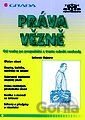 Práva vězně - Od vazby po propuštění z trestu odnětí svobody
