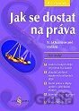 Jak se dostat na práva