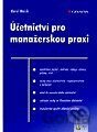 Účetnictví pro manažerskou praxi