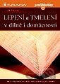 Lepení a tmelení v dílně i domácnosti