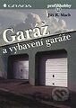 Garáž a vybavení garáže