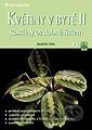 Květiny v bytě II - Rostliny ozdobné listem