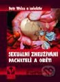 Sexuální zneužívání - Pachatelé a oběti