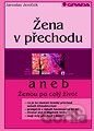 Žena v přechodu aneb Ženou po celý život