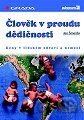 Člověk v proudu dědičnosti - Geny v lidském zdraví a nemoci
