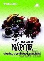 Nápoje - Výroba, ošetřování, podávání