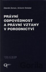 Právní odpovědnost a právní vztahy v porodnictví