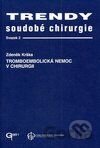 Trendy soudobé chirurgie 2 - Tromboembolická nemoc v chirurgii