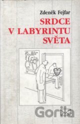 Srdce v labyrintu světa