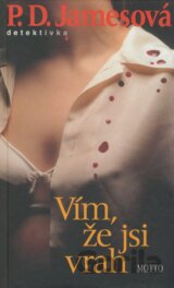 Vím, že jsi vrah
