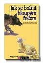 Jak se bránit hloupým řečem