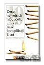 Deset největších hloupostí, jimiž si muži komplikují život