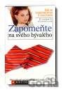 Zapomeňte na svého bývalého