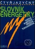 Čtyřjazyčný slovník energetiky /čeština, angličtina, němčina, francouzština/