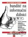 Bandité na informační dálnici