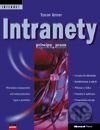 Intranety – Principy a praxe