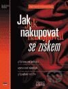 Jak nakupovat se ziskem