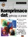 Komprimace dat - principy a praxe