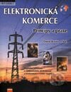 Elektronická komerce - Principy a praxe