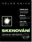 Velká kniha skenování - úprava obrázků a tisk