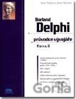 Borland Delphi průvodce vývojáře KNIHA II