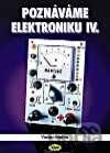 Poznáváme elektroniku IV