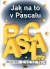 Jak na to v Pascalu
